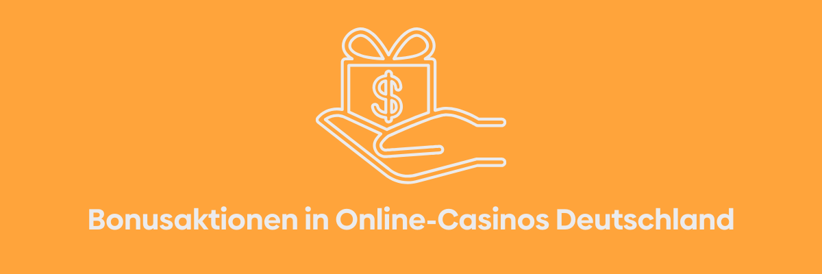 Bonusaktionen in Online-Casinos Deutschland